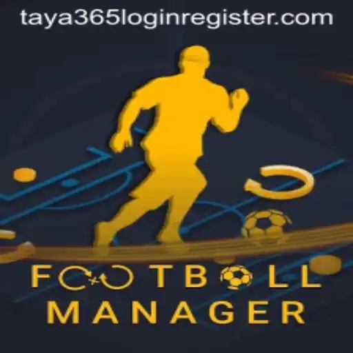 Exploring the World of FootballManager and the Convenience of Taya365 Login Register